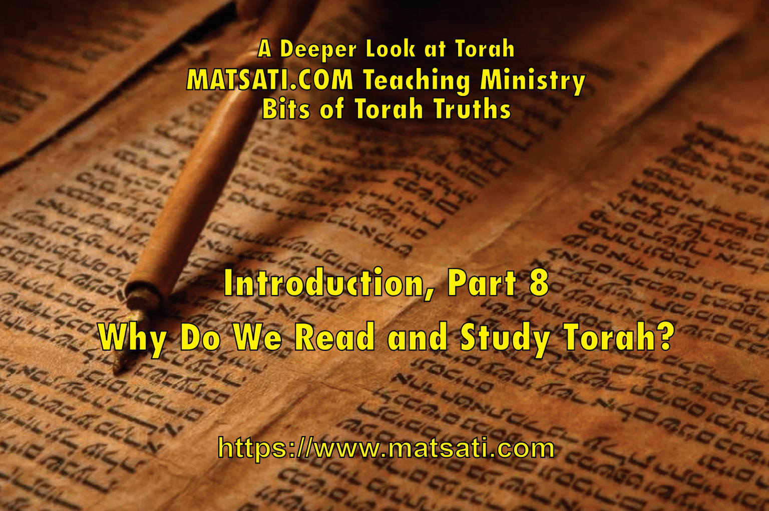 Why Do We Read And Study Torah? Introduction 8, New Torah Series, Bits ...