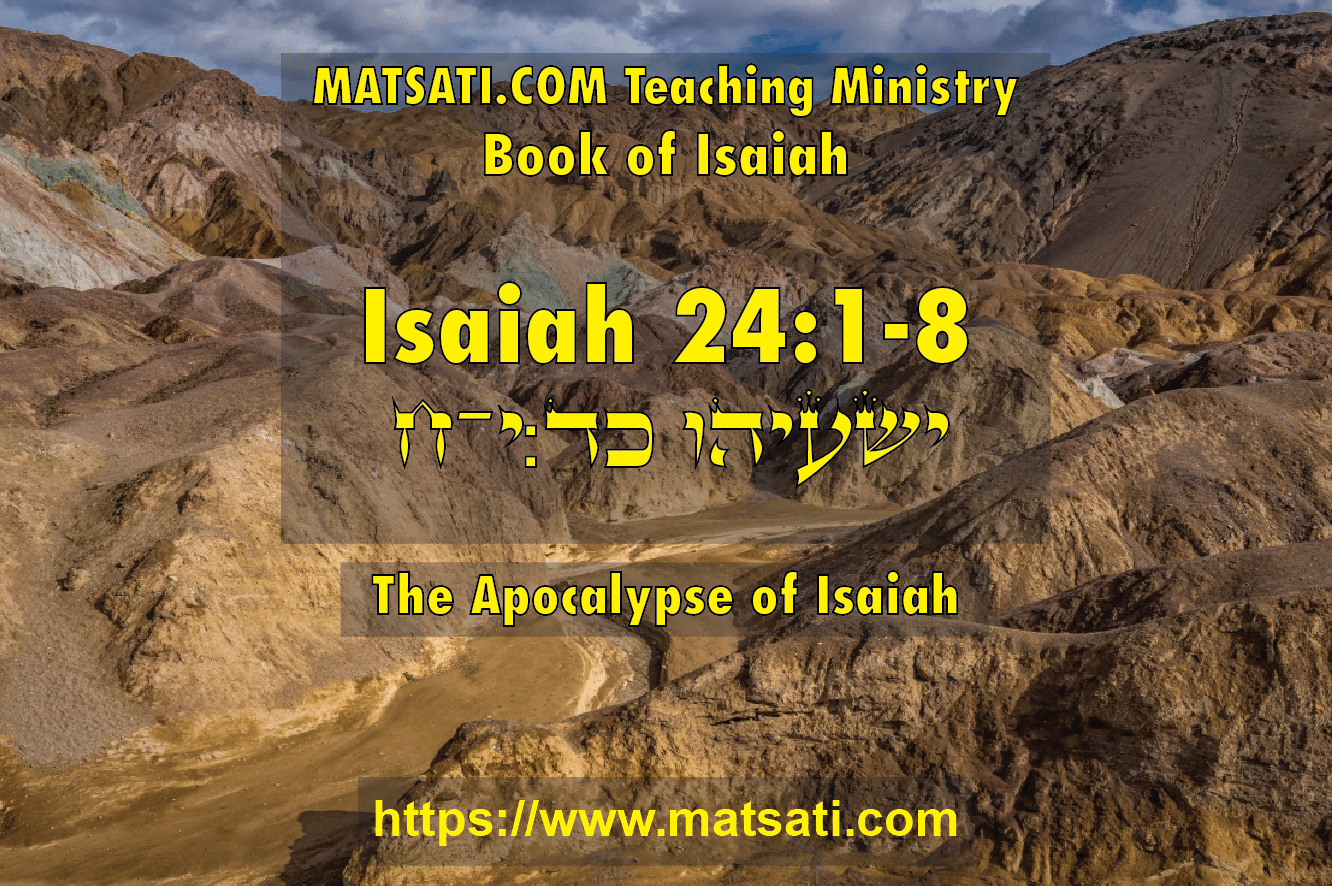 The Apocalypse Of Isaiah Isaiah 24 1 8 MATSATI COM 